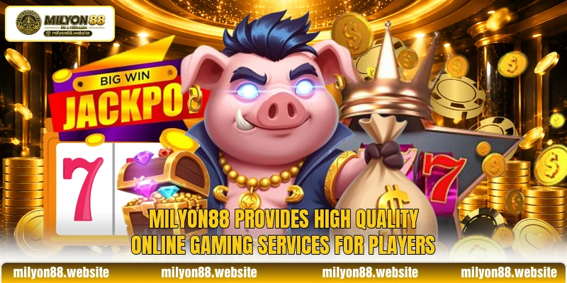 MILYON88 provides high quality online gaming services for players MILYON88 provides high quality online gaming services for players