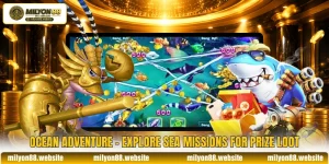 Ocean Adventure - Explore Sea Missions For Prize Loot