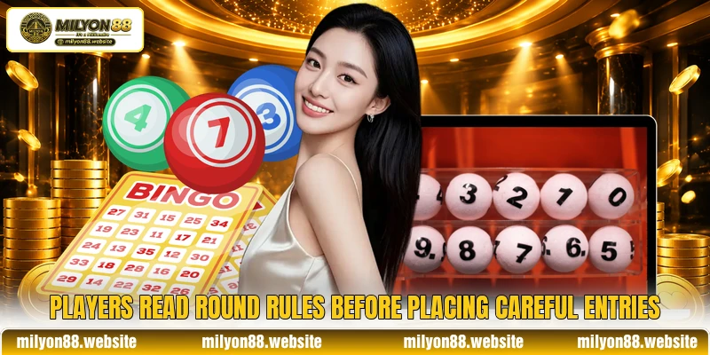 Players read round rules before placing careful entries Players read round rules before placing careful entries