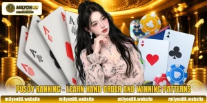 Pusoy Ranking - Learn Hand Order And Winning Patterns
