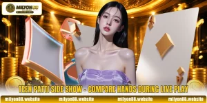 Teen Patti Side Show - Compare Hands During Live Play